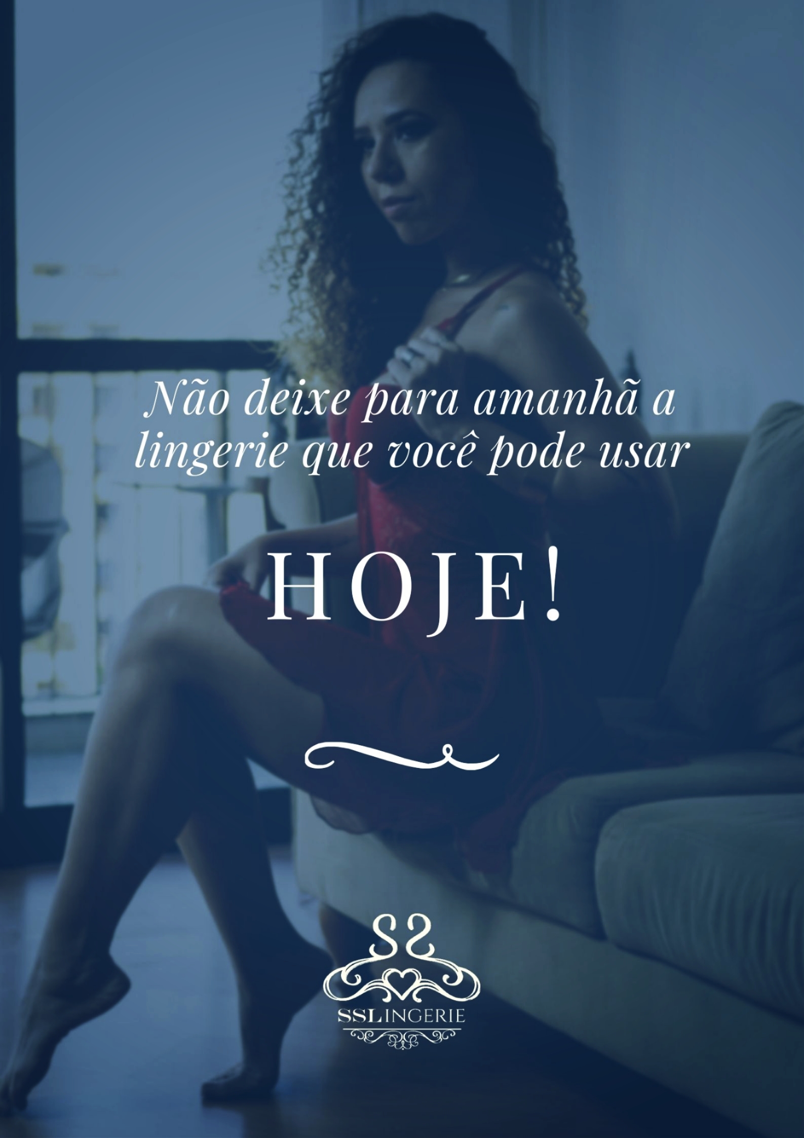 Modelo SSL Lingerie — Não deixe para amanhã a lingerie que você pode usar hoje